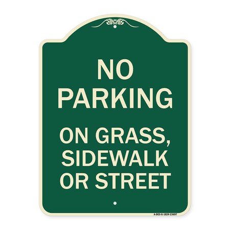 No Parking On Grass Sidewalk Or Street Heavy-Gauge Aluminum Architectural Sign